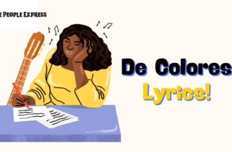 De Colores Lyrics, Vibrant Song Lyrics, Joyful Song Lyrics, De Colores, Traditional Music, Celebratory Lyrics, Lyrics of De Colores, Nature Song Lyrics, Cultural Song Lyrics, Beautiful Song Lyrics