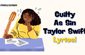 Taylor Swift Guilty As Sin Lyrics, Guilty As Sin Song Lyrics, Powerful Song Lyrics, Emotional Music, Taylor Swift Music, Impactful Lyrics, Lyrics of Guilty As Sin by Taylor Swift, Heartfelt Song Lyrics, Beautiful Song Lyrics, Expressive Lyrics